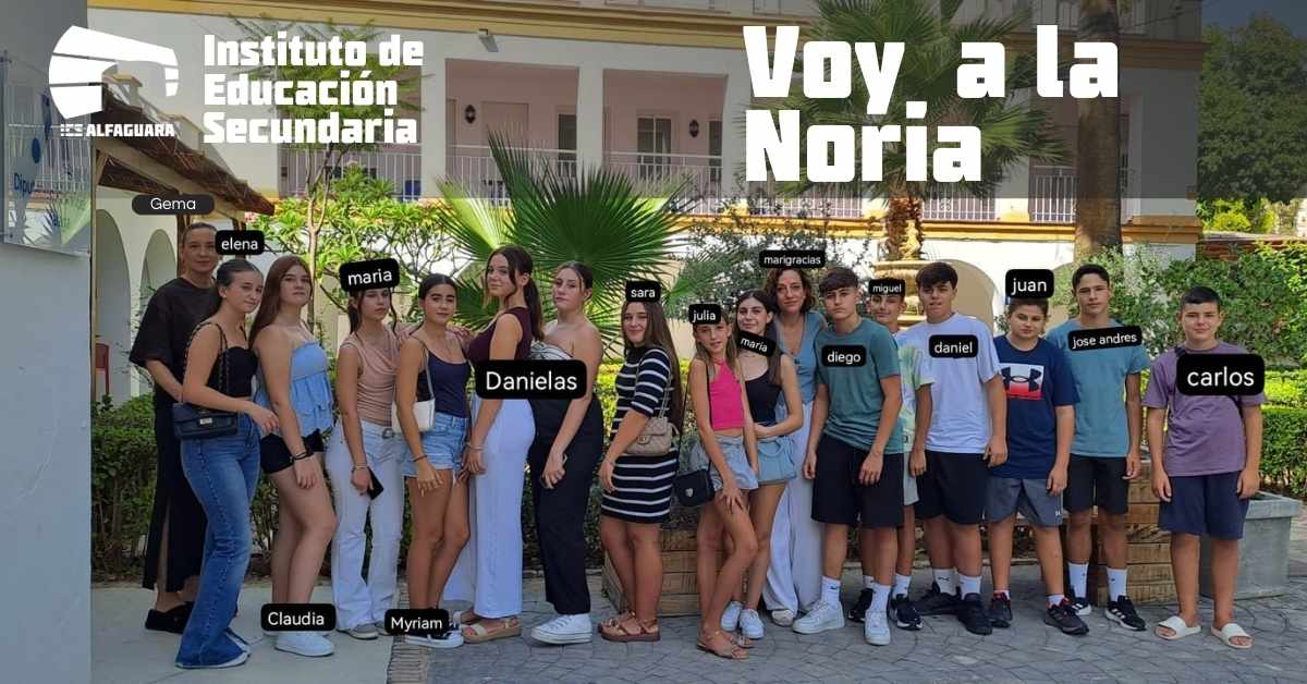 Voy a la Noria 2025 en Yunquera IES Alfaguara juventud, innovación y convivencia